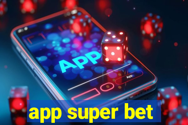 app super bet